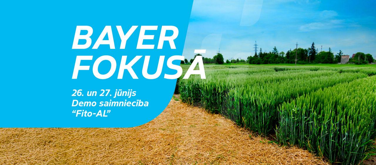 Aicinām uz "BAYER FOKUSĀ: demonstrējumu lauki" pasākumu