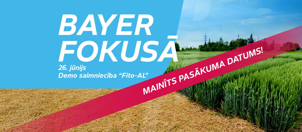 Aicinām uz "BAYER FOKUSĀ: demonstrējumu lauki" pasākumu